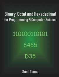 Binary, Octal and Hexadecimal for Programming & Computer Science