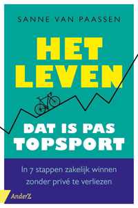 Het leven, dat is pas topsport