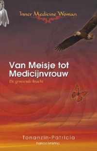 Van Meisje tot Medicijnvrouw