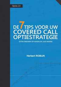 Opties 2.0 1 -   De 7 Tips voor uw covered call optiestrategie