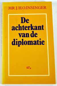 De achterkant van de diplomatie - J.H.O. Insinger