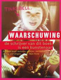 Waarschuwing: de schrijver van dit boek is kunstenaar