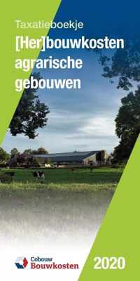 Taxatieboekje  -  (Her)bouwkosten agrarische gebouwen 2020