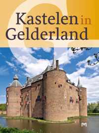 Kastelen in Gelderland