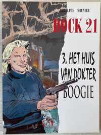 Dock 21 deel 3 Het huis van dokter Boogie