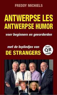 Antwerpse les, Antwerpse humor, Antwerpse liedjes van De Strangers