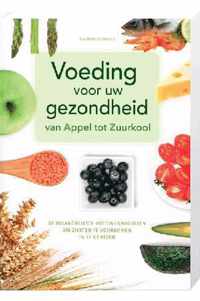 Voeding voor uw gezondheid van Appel tot Zuurkool