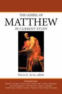 The Gospel of Matthew in Current Study