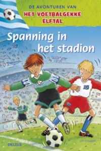 De avonturen van het voetbalgekke elftal - Spanning in het stadion