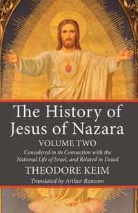 The History of Jesus of Nazara, Volume Two