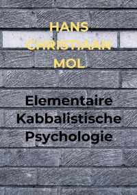 Elementaire Kabbalistische Psychologie - Hans Christiaan Mol - Paperback (9789464058550)