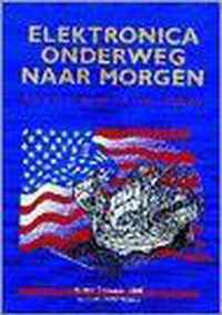 Elektronika onderweg naar morgen elektr. & innov. i/d vs. & nl.