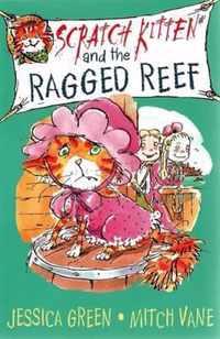 Scratch Kitten and the Ragged Reef