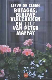 Butagas, blauwe vuilzakken en 'Du' van Peter Maffay