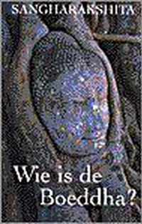 Wie Is De Boeddha?