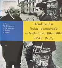 Honderd jaar sociaal-democratie in Nederland, 1894-1994