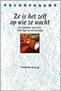 Ze is het zelf op wie ze wacht