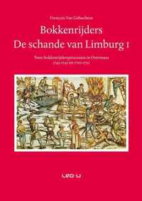 Bokkenrijders. De schande van Limburg I