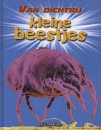 Van dichtbij  -   Kleine beestjes