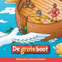 Bekende bijbelverhalen - De grote boot