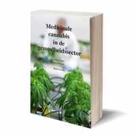 Medicinale cannabis in de gezondheidssector