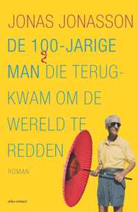 De 100-jarige man die terugkwam om de wereld te redden.