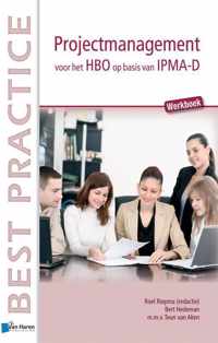 Best practice  - Projectmanagement voor het HBO op basis van IPMA-D Werkboek Werkboek