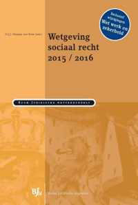 Boom Juridische wettenbundels - Wetgeving sociaal recht 2015/2016