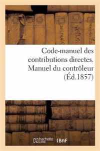 Code-Manuel Des Contributions Directes. Manuel Du Controleur