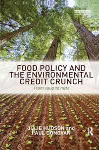 Food Policy and the Environmental Credit Crunch