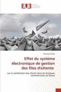 Effet du systeme electronique de gestion des files d'attente