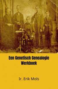 Een Genetisch Genealogie Werkboek