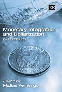 Monetary Integration and Dollarization  No Panacea