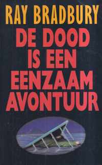 De Dood is een Eenzaam Avontuur