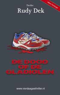 Vierdaagsethriller  -   De dood of de gladiolen