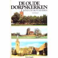 De oude dorpskerken boven de grote rivieren