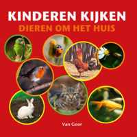 Kinderen kijken / Dieren om het huis