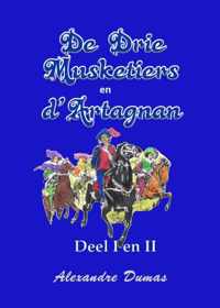 De drie musketiers en D'Artagnan deel I en II