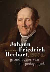 Johann Friedrich Herbart, grondlegger van de pedagogiek