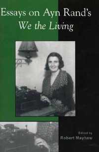 Essays on Ayn Rand's We the Living