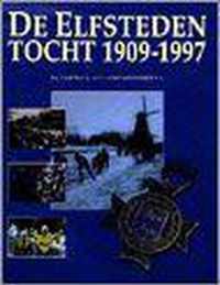 De Elfstedentocht van 1909-1997