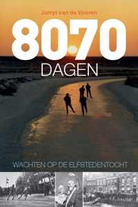 8070 dagen wachten op de Elfstedentocht