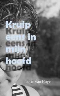 Kruip eens in mijn hoofd