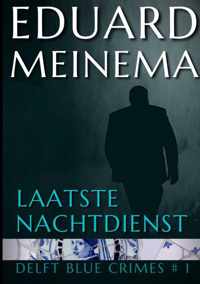 Laatste nachtdienst - Eduard Meinema - Paperback (9789403625973)