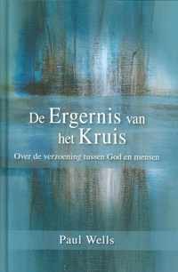 De Ergernis Van Het Kruis