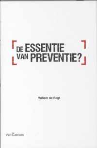 De essentie van preventie ?