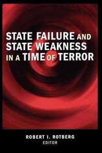 State Failure and State Weakness in a Time of Terror