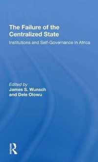 The Failure Of The Centralized State