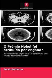 O Premio Nobel foi atribuido por engano?