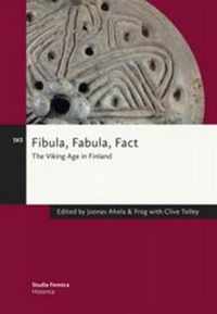 Fibula, Fabula, Fact